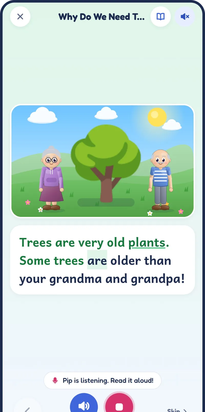 An article in PipTalk, read aloud to Pip: the words already read have turned green, and Pip is listening.